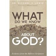 What Do We Know About God?