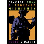 Blacker Than a Thousand Midnights A Novel