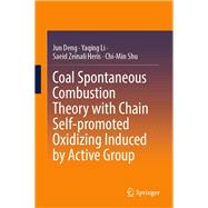 Coal Spontaneous Combustion Theory with Chain Self-promoted Oxidizing Induced by Active Group,9789819653614