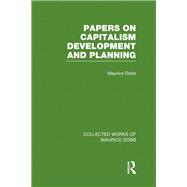 Papers on Capitalism, Development and Planning