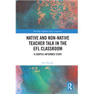 Native and Non-Native Teacher Talk in the EFL Classroom