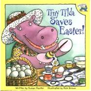 Tiny Tilda Saves Easter