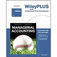 Managerial Accounting, 3e Loose-Leaf Print Companion with WileyPLUS Card Set