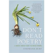 Don't Read Poetry A Book About How to Read Poems