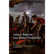 Labour Regimes and Global Production