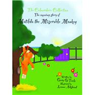 Matilda The Miserable Monkey An Amazing Story,9789383573615