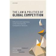 The Law and Politics of Global Competition