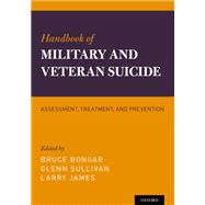 Handbook of Military and Veteran Suicide Assessment, Treatment, and Prevention