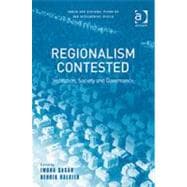 Regionalism Contested: Institution, Society and Governance