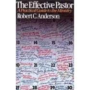 The Effective Pastor A Practical Guide to the Ministry
