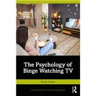 The Psychology of Binge Watching TV