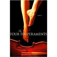 Four Temperaments : A Novel