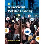 American Politics Today (Essentials Fifth Edition)