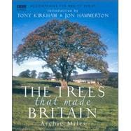 The  Trees that Made Britain