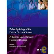 Pathophysiology of the Enteric Nervous System : A Basis for Understanding Functional Diseases
