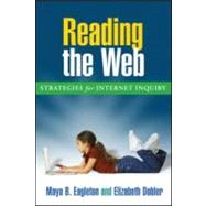 Reading the Web, First Edition Strategies for Internet Inquiry