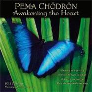 Pema Chodron, Awakening the Heart 2011 Mini Calendar (7