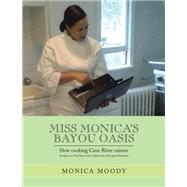 Miss Monica’s  Bayou Oasis