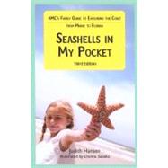 Seashells in My Pocket AMC's Family Guide To Exploring The Coast From Maine To Florida