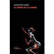 El crimen de la guerra/ The Crime of War,9788498973617