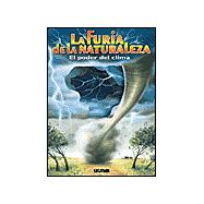 La Furia De La Naturaleza / The Fury of Nature