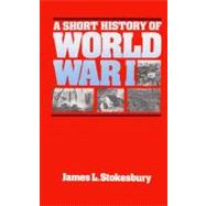 A Short History of World War I