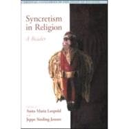 Syncretism in Religion: A Reader