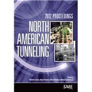 North American Tunneling 2012 Proceedings