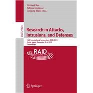 Research in Attacks, Intrusions, and Defenses