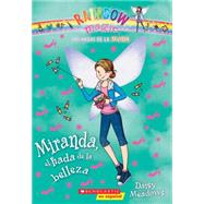 Las Hadas de la Moda #1: Miranda, el hada de la belleza (Miranda the Beauty Fairy)
