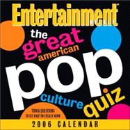 The Great American Pop Culture Quiz; 2006 Day-to-Day Calendar