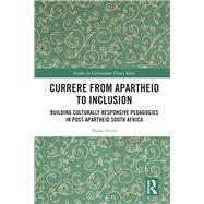 Currere from Apartheid to Inclusion