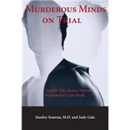 Murderous Minds on Trial