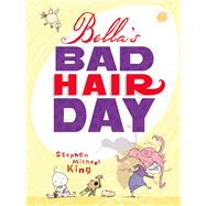 Bella's Bad Hair Day