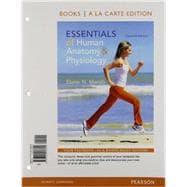 Essentials of Human Anatomy and Physiology, Books a la Carte Edition