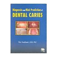 Diagnosis and Risk Prediction of Dental Caries, Volume 2
