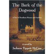 The Bark Of The Dogwood