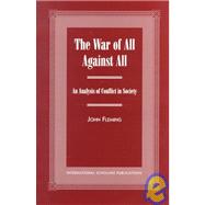 The War of All Against All: An Analysis of Conflict in Society