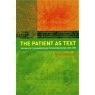 The Patient as Text: the Role of the Narrator in Psychiatric Notes, 1890-1990