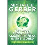 The Most Successful Small Business in The World The Ten Principles