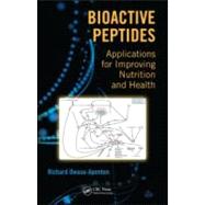 Bioactive Peptides: Applications for Improving Nutrition and Health
