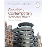 Classical and Contemporary Sociological Theory
