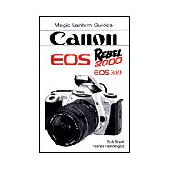 Magic Lantern Guides®: Canon Eos Rebel 2000