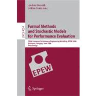Formal Methods and Stochastic Models for Performance Evaluation: Third European Performance Engineering Workshop, Epew 2006, Budapest, Hungary, June 21-22, 2006, Proceedings