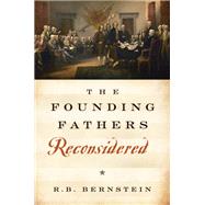 The Founding Fathers Reconsidered