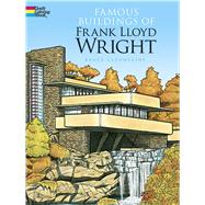 Famous Buildings of Frank Lloyd Wright