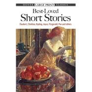Best-Loved Short Stories Flaubert, Chekhov, Kipling, Joyce, Fitzgerald, Poe and Others