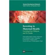 Investing in Maternal Health in Malaysia and Sri Lanka book cover, ISBN 9780821353622