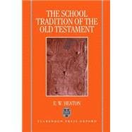 The School Tradition of the Old Testament The Bampton Lectures For 1994