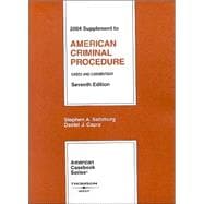 Cases And Commentary On American Criminal Procedure 2004